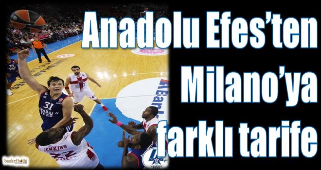 Anadolu Efes'ten Milano'ya farklı tarife