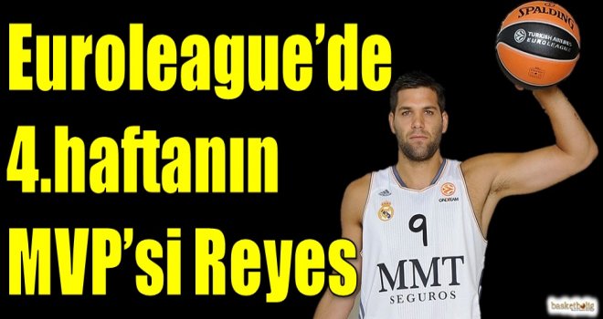 Euroleague'de 4.haftanın MVP'si Reyes