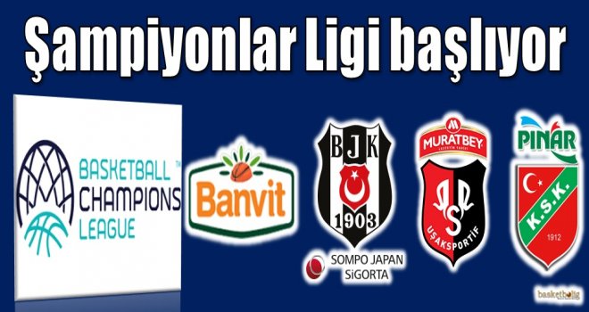 FIBA Basketbol Şampiyonlar Ligi başlıyor