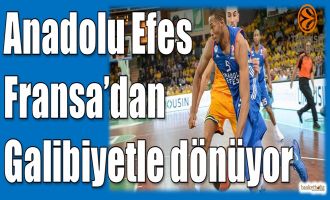 Anadolu Efes, Fransa'dan galibiyetle dönüyor