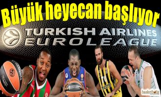 Euroleague'de heyecan başlıyor...