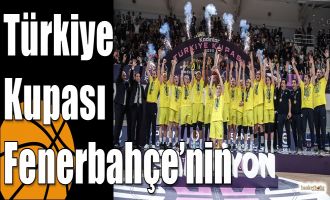 Türkiye Kupası Fenerbahçe’nin