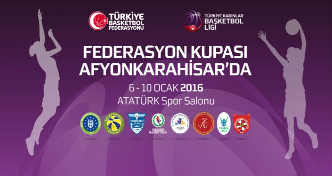 TKBL Federasyon Kupası Sekizli Final heyecanı başlıyor